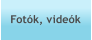 Fotók, videók