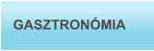 GASZTRONÓMIA
