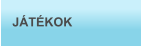 JÁTÉKOK